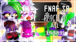 FNAF SB reacts to All Endings || FNAF SECURITY BREACH || Gacha || 🥀