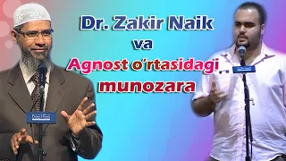 Др. Закир Найк ва Агност ўртасидаги савол-жавоб