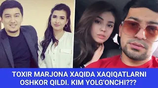 SABINA TOXIR MARJONA XAQIDAGI XAQIRATLARNI OSHKOR QILDI