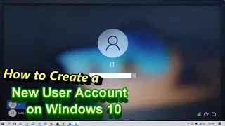 How to create a New User Account on windows 10