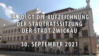 Stadtratssitzung der Stadt Zwickau vom 30.09.2021 Teil 3