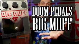 Doom Metal Pedals: EHX Big Muff