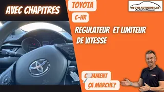 Toyota C-HR, Le régulateur / Limiteur de vitesse comment ça marche?