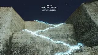 Lane 8 - Don't Let Me Go feat. Arctic Lake (Forty Cats Remix)