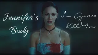 Jennifer’s Body • I’m Gonna Kill You