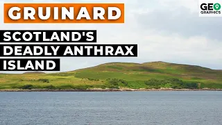 Gruinard: Scotland's Deadly Anthrax Island