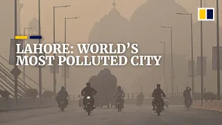 Pakistan’s Lahore named ‘world’s most polluted city’ as residents choke in smog