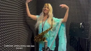 Ladynsax jimmy jimmy aaja aaja cover