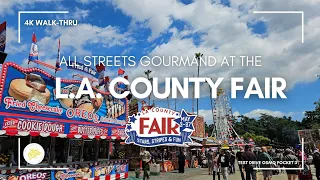 L.A. County Fair 2024 4K Walk-Thru ~ All Streets Gourmand