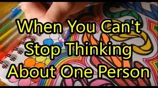 Abraham Hicks 2023 - When You Can't Stop Thinking About One Person