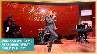 Vanessa Williams Performs the Holiday Classic “What Child Is This?”