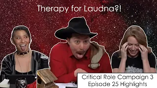 Therapy for Laudna?! - Critical Role Episode 25 Highlights and Funny Moments