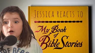 Jessica reacts to My Book of Bible Stories