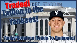 Jameson Taillon Traded to the Yankees! That Yanks Rotation Is Ready To Compete in 2021.