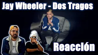 Jay Wheeler - Dos Tragos | REACCIÓN PERUANA