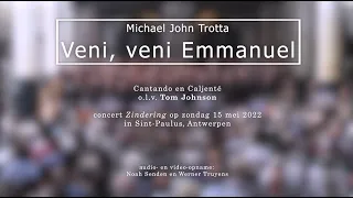 Veni, veni Emmanuel - Michael John Trotta
