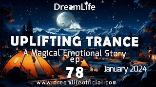 Uplifting Trance Mix - A Magical Emotional Story Ep. 078 by DreamLife ( January 2024) 1mix.co.uk