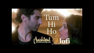 Tum hi ho full song lofi version #lofiversion #arijitsingh #song #love