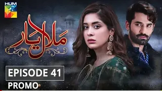 Malaal e Yaar Episode 41 Promo HUM TV Drama