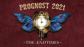 ProGnost 2021 - The Ænd Times