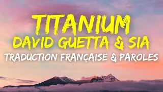 David Guetta & Sia - Titanium - Traduction Française & Paroles