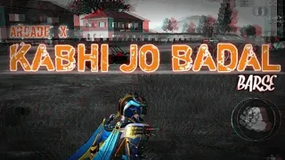 Arcade X kabhi jo Badal barse | BGMI montage | Max