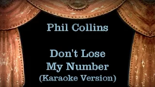 Phil Collins - Don't Lose My Number - Lyrics (Karaoke Version)