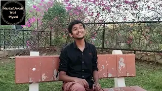 Jaan Nisaar - Cover Song Sung By Piyush .