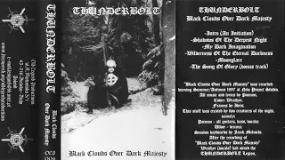 Thunderbolt - Black Clouds Over Dark Majesty (Full Tape 1999)