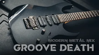 Modern Metal Mix - Groove Death