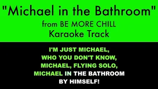 "Michael in the Bathroom" from Be More Chill - Karaoke Track with Lyrics on Screen