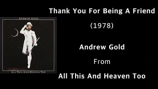 Andrew Gold﻿ - Thank You For Being A Friend (1978), Lyrics