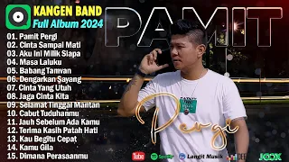 Andika Mahesa Kangen Band Full Album Terbaru 2024 ~ Pamit Pergi, Cinta Sampai Mati