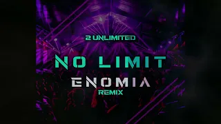 2 UNLIMITED NO LIMIT [ENOMIA REMIX]