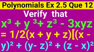 Verify That x3+y3+z3-3xyz=1/2(x+y+z) (x-y)2+(y-z)2+(z-x)2 | Class 9th Ex 2.5 Question 12