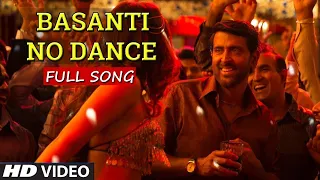 Basanti No Dance Full Video Song   Super 30   Hrithik Roshan   Prem Areni