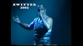 Zwitter (live Rammstein) 2002