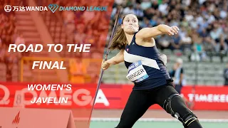 Road To The Final 2022: Women's Javelin Throw - Wanda Diamond League