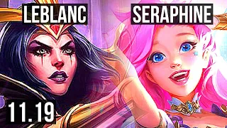 LEBLANC vs SERAPHINE (MID) (DEFEAT) | Rank 4 LeBlanc, 7 solo kills, 14/3/9 | BR Challenger | v11.19