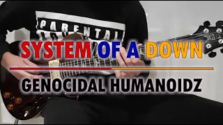 System Of A Down - Genocidal Humanoidz (guitar cover w/ tabs in description)