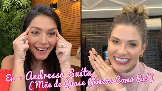 Eu + Andressa Suíta (Mãe de Quase Gêmeos Como Eu!) - Tatá Fersoza