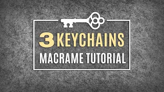 3 Easy Macrame Keychains DIY Wristlet Key Fob