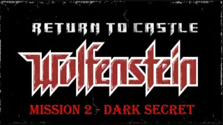 Return to Castle Wolfenstein  - Mission 2 - All Secret Areas - Death Incarnate - No Damage