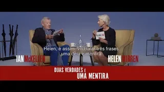 A Grande Mentira - Duas verdades e uma mentira com Helen e Ian