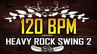 120 BPM - Heavy Rock Swing 2 - 4/4 Drum Track - Metronome - Drum Beat