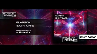 Glapson - I Don't Care (Radio Mix)