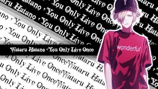 {Nightcore}  Wataru Hatano ~ You Only Live Once || Lyrics (Yuri On Ice ED 1)