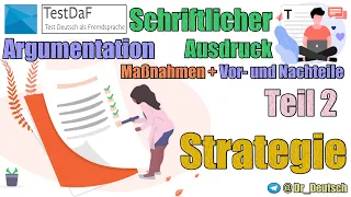 Strategie TestDaF. SA. Argumentation. Maßnahmen + Vor- und Nachteile