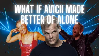 What if Avicii made Better Off Alone...