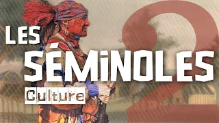 La culture Séminole : SECRETS d'un peuple GUERRIER